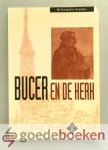 Pol (redactie), Dr. F. van der - Bucer en de kerk --- Serie Reformatie-Studies Pol (redactie), Dr. F. van der - Bucer en de kerk --- Serie Reformatie-Studies