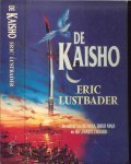 Lustbader, Eric .. Vertaling Irene - Tjemmes-Lodewijk - De Kaisho