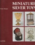 HOUART, VICTOR - Miniature silver toys