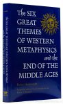HEIMSOETH, H. - The six great themes of western metaphysics and the end of the Middle Ages. Translated with a critical introduction by Ramon J. Betanzos.