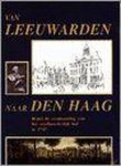HUIZENGA - VAN LEEUWARDEN NAAR DEN HAAG