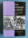 Burtchaell, James Tunstead - From synagogue to church. Public services and offices in the earliest Christian communities.