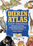 Lambert, David - Dierenatlas voor kinderen. Waar en hoe leven dieren, hoe ontstonden nieuwe soorten en waarom worden zoveel soorten met uitsterven bedreigd