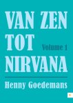Henny Goedemans - Van Zen tot Nirvana 1