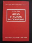 Stibbe, Max - Gezag in School en Opvoeding