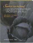 Niesten, E.  Segers, Y. - Groenten en fruit vroeger en nu  Smaken van het land