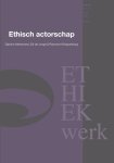 Ed de Jonge - Ethisch actorschap / Ethiekwerk