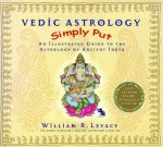 William Levacy - Vedic Astrology Simply Put