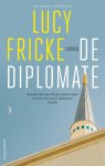 Lucy Fricke - (1) De Diplomate