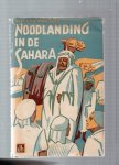 WOUTERS WIELAND. - NOODLANDING IN DE SAHARA,