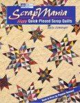 Schneider , Sally . [ isbn 978156477050 ] 1016 - Scrap Mania . ( More Quick - Pieced Scrap Quilts . )If you have a rotary cutter, a sewing machine, and a stash of fabric scraps, just add ScrapMania as the final ingredient for fabulous quilts!  -
