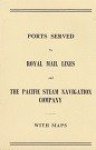Diverse authors - Booklet Ports Served by Royal Mail Lines and The Pacific Steam Navigation Company Diverse authors - Booklet Ports Served by Royal Mail Lines and The Pacific Steam Navigation Company