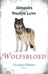 Alexandra Penrhyn Lowe - De Laatste Wachter 2 -   Wolfsbloed