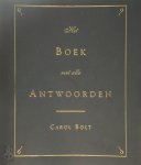 Carol Bolt 30642 - Het Boek met alle Antwoorden