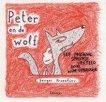 W. Opbrouck - Peter en de wolf + CD een muzikaal sprookje verteld door Wim Oprouck