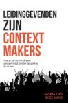 Saskia Lips ; Inge Mink - Leidinggevenden zijn Contextmakers