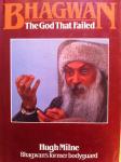 Milne, Hugh - Bhagwan: The God That Failed - Hardcover