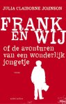 Julia Claiborne Johnson - Frank en wij, of De avonturen van een wonderlijk jongetje