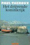 P. Theroux - Drijvende Koninkrijk
