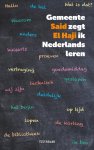 Said El Haji - (1) Gemeente Zegt Ik Nederlands Leren