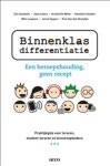 Els Castelein; Joke Coens; Kristof Witte; Annelies Houben; Wim Lauwers; Jarno Segers; Kris Branden - Binnenklasdifferentiatie, Een Beroepshouding, Geen Recept