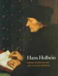 Oskar Bätschmann, Pascal Griener - Hans Holbein