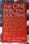 Ron Suskind - The One Percent Doctrine Deep Inside America's Pursuit of Its Enemies Since 9/11