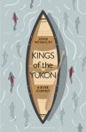 Adam Weymouth - Kings of the Yukon