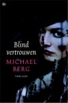 Michael Berg - Blind vertrouwen