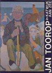 Siebelhoff, Robert & Arend-Jan Sleyster (samenst.) - Jan Toorop in Katwijk aan Zee: 22 april 1890 -12 mei 1892, 25 mei 1990 - 26 april 1904