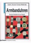 Brunner, Gisbert L., Christian Pfeiffer-Belli - Armbanduhren. Von den vorlaufern bis zur Swatch