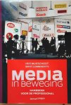 MUSSCHOOT Iris, LOMBAERTS Bart - Media in beweging. Handboek voor de professional