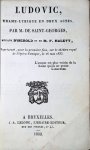 Herold, L.J.F. & F. Halévy: - [Libretto] Ludovic. Drame-lyrique en deux actes... Représenté pour la première fois, sur le théâtre royal de l`Opéra-Comique le 16 mai 1833 (Répertoire de la scène française)