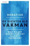 Horatius - De Dichter Als Vakman