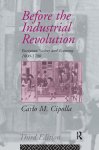 Carlo M. Cipolla, Cipolla - Before the Industrial Revolution