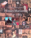 Leer, Kees van der & Tiny de Liefde-van Brakel - Prinses Marianne (1810-1883): een leven van liefde en kunst