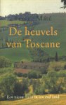 Mate, F. - De heuvels van Toscane / een nieuw leven in een oud land