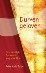 Frère Aloïs Taizé - Durven geloven