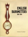 GOODISON, Nicholas - English Barometers 1680-1860. A  history of domestic barometers and their makers and retailers.