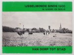 n.n - IJsselmonde sinds 1900 in woord en beeld - Van dorp tot stad
