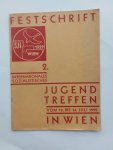 Redactie - festschrift SJI 1929 - Wien int. Socialistische jugend treffen + Blad voor de deelnemer Redactie - festschrift SJI 1929 - Wien int. Socialistische jugend treffen + Blad voor de deelnemer