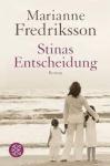 Fredriksson, Marianne - STINAS ENTSCHEIDUNG