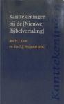 Lam, H.J. / Vergunst, P.J. - Kanttekeningen bij de Nieuwe Bijbelvertaling