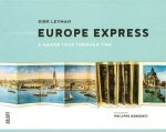 Dirk Leyman - Europe express a grand tour through time /een toeristische tijdreis