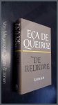 Queiroz, Eca de - De relikwie - Over de ongemeen naakte werkelijkheid, de doorschijnende mantel van de fantasie