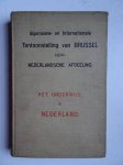 Woltjer, J., Sicking, L.J., Snijders, Herman, e.a.. - Algemeene en internationale tentoonstelling te Brussel in 1910, Nederlandsche afdeeling/ Het onderwijs in Nederland.