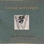 Hollander, Paul den - Voyage Botanique    (Nederlands/Engelse versie)