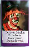 Babylon, Dirk van - De Brabantse Decamerone (Boek 1: De Goede Week)