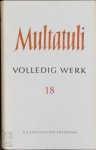 Multatuli 10874 - Volledig Werk (deel 18) Brieven en documenten uit de jaren 1875 - 1877