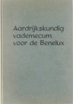 Larsen van Neerland G.A. - Aardrijkskundig Vademecum voor de Benelux - Beknopte gids voor industrie, handel en toerisme
